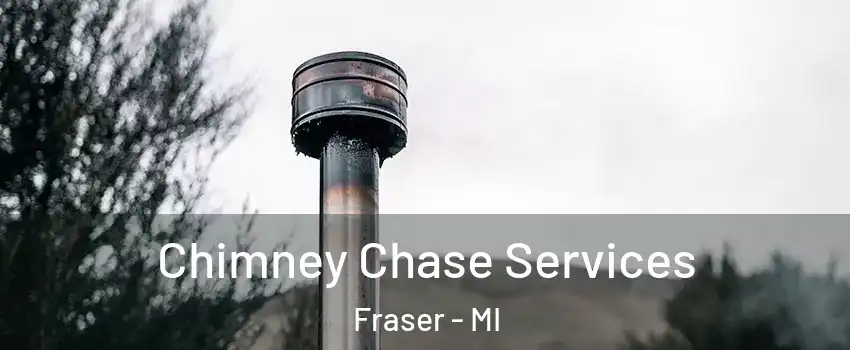  Chimney Chase Services Fraser - MI