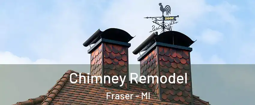  Chimney Remodel Fraser - MI