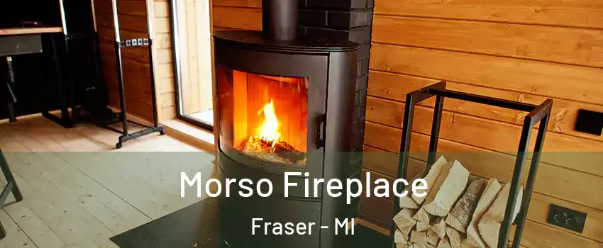  Morso Fireplace Fraser - MI